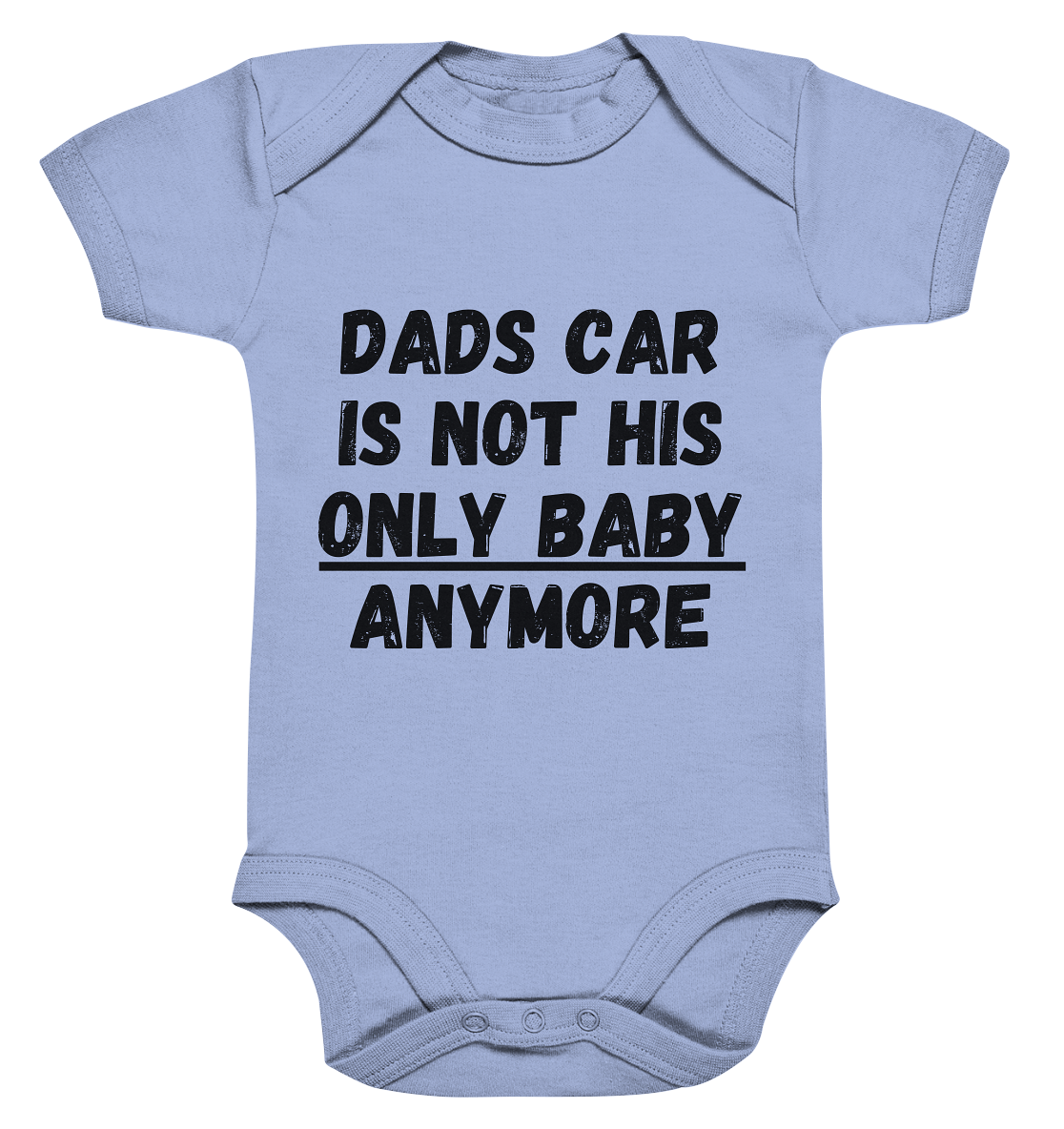 Dad`s car is not his only baby... / Bodysuit