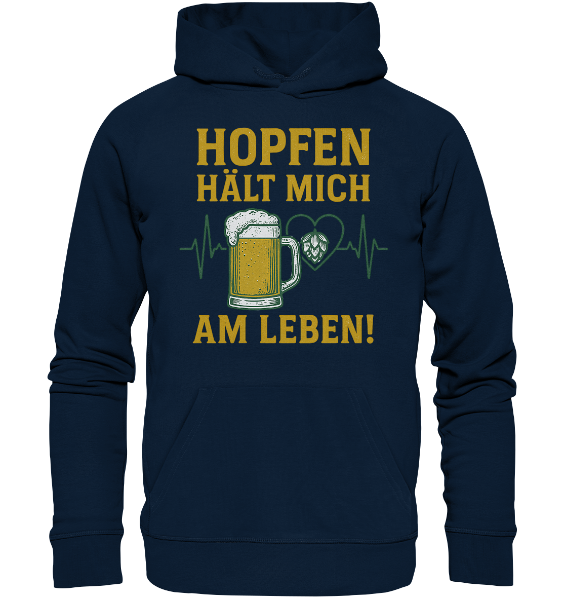 Hopfen hält mich am Leben / Hoodie