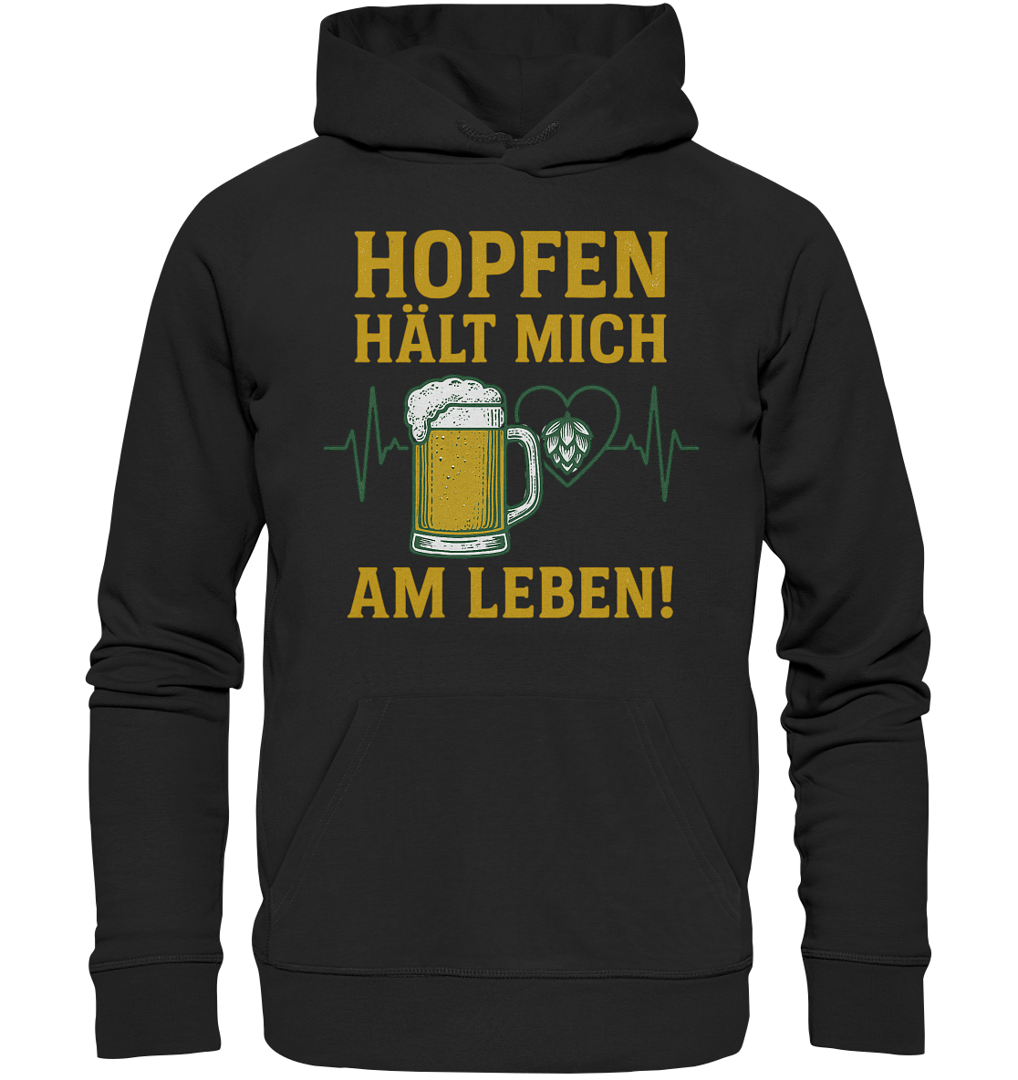 Hopfen hält mich am Leben / Hoodie