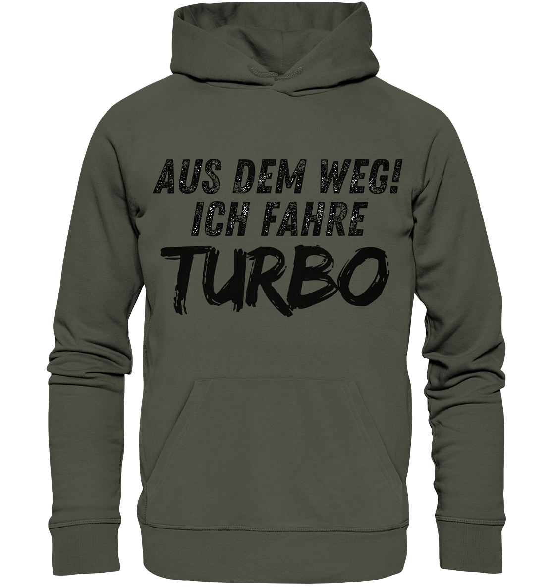 Aus dem Weg ich fahre Turbo / Hoodie