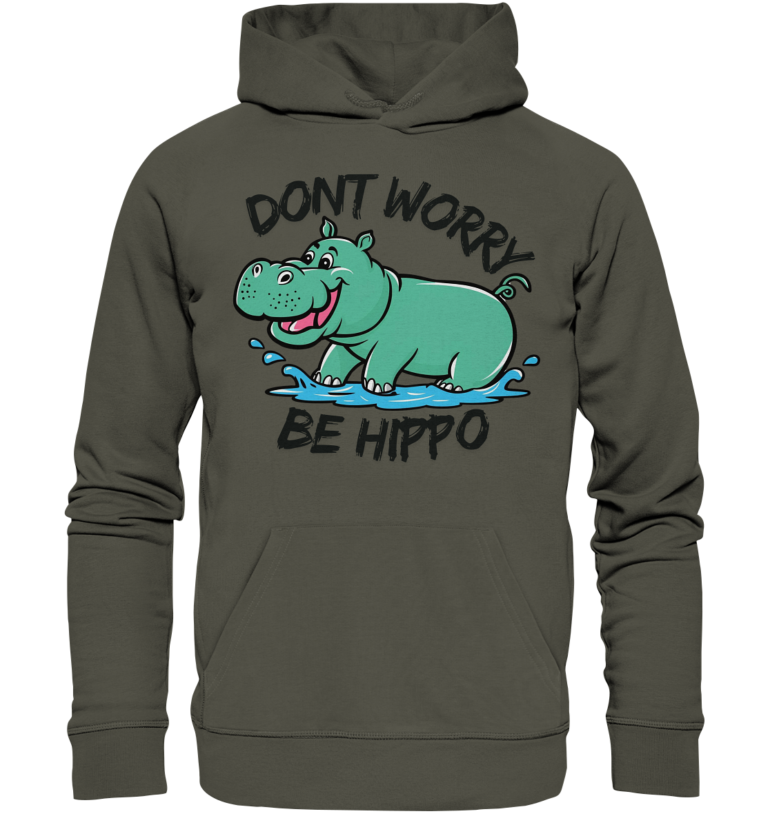 Dont worry, be Hippo / Hoodie