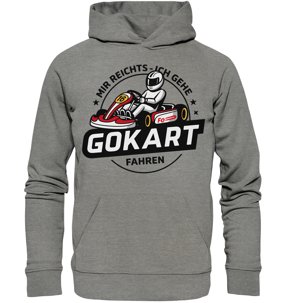 Mir reichts ich gehe Gokart fahren / Hoodie