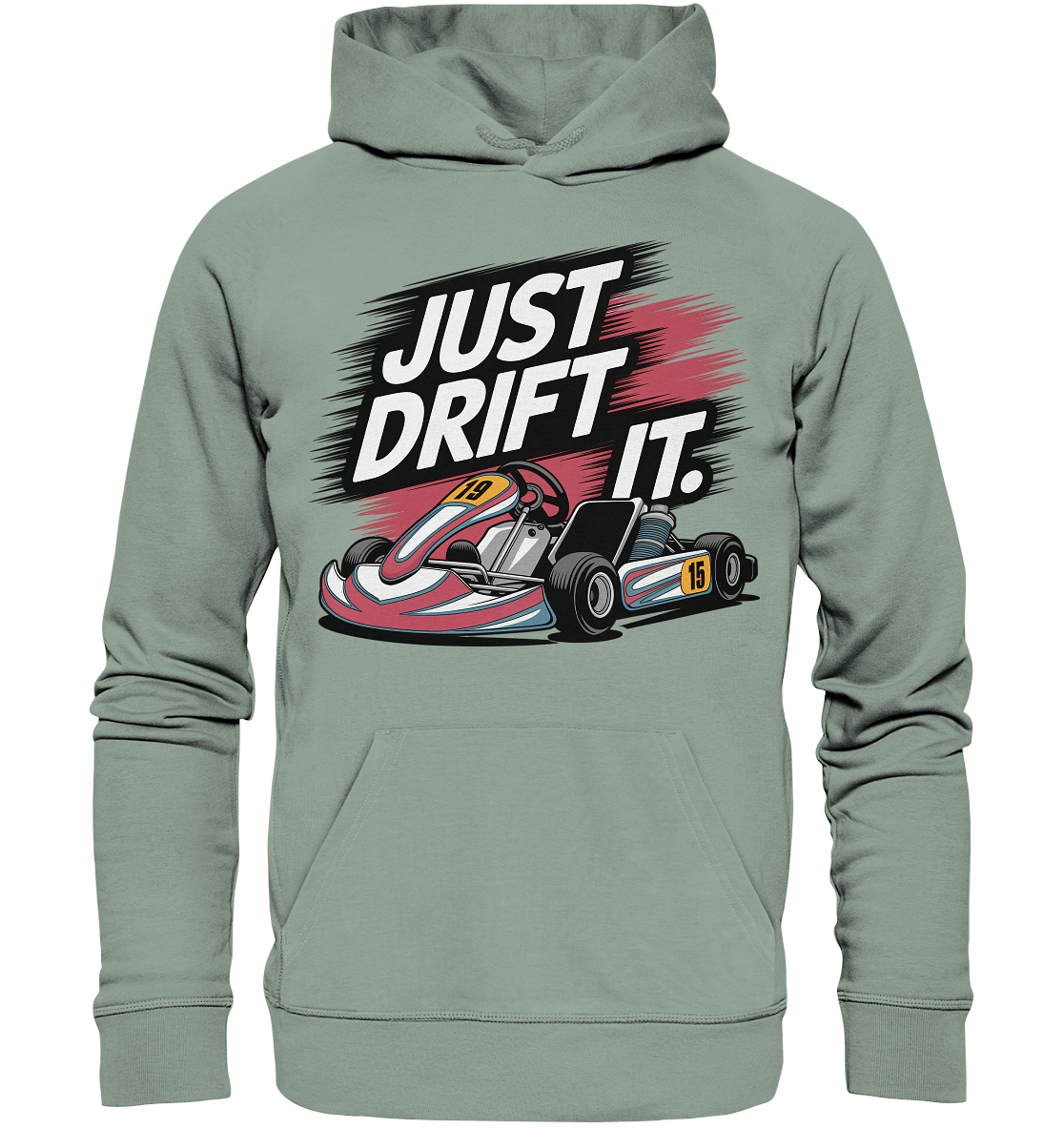 Just Drift It / Hoodie