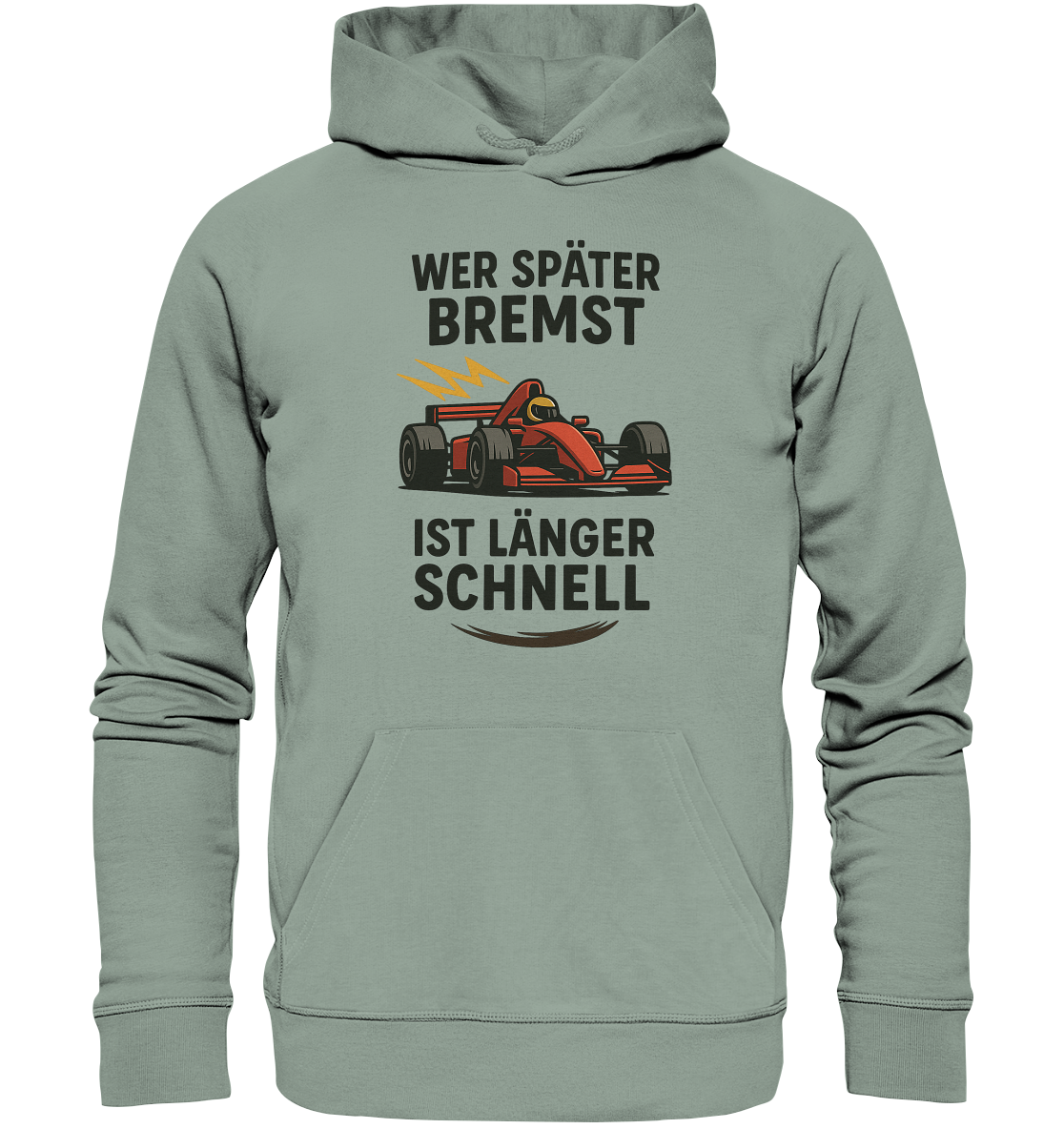 Wer später bremst / Hoodie