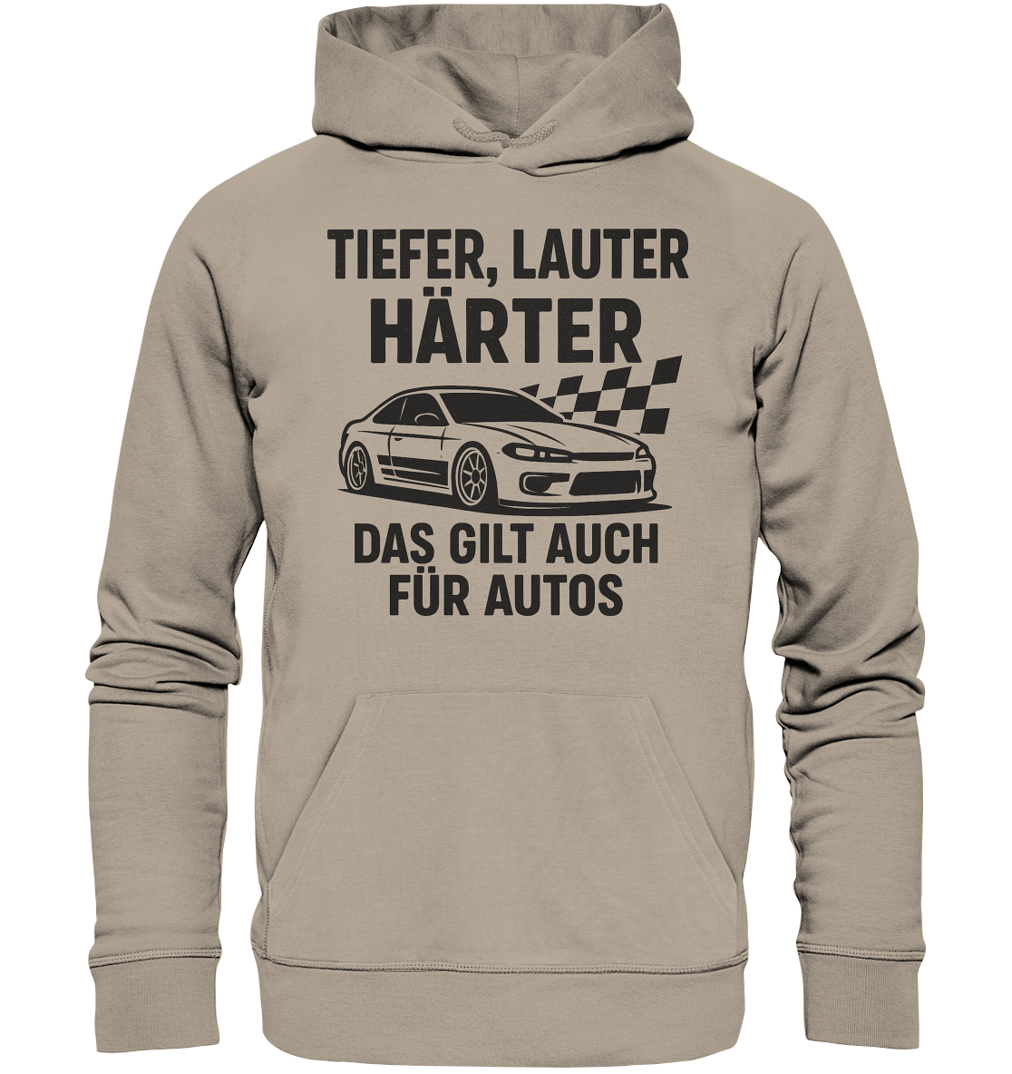 Tiefer, lauter, härter. Das gilt auch für Autos / Hoodie