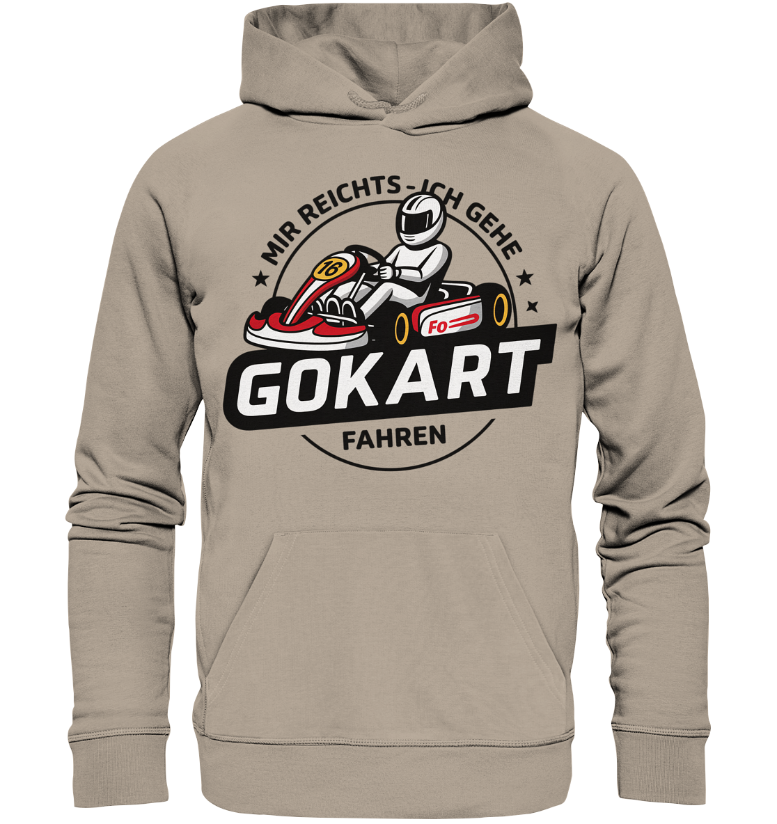 Mir reichts ich gehe Gokart fahren / Hoodie