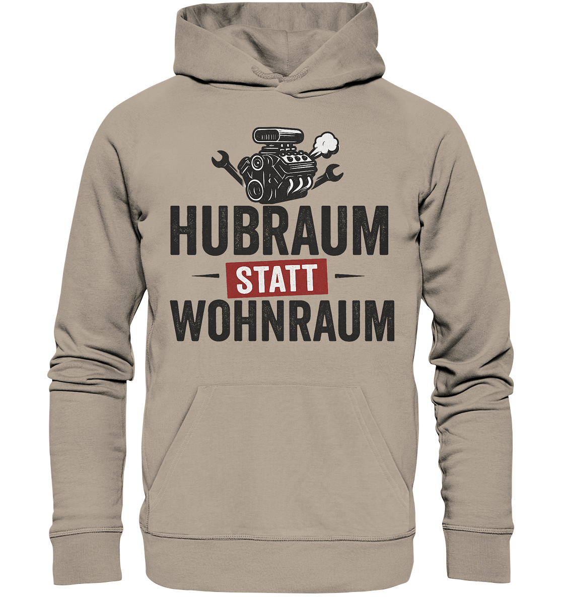 Hubraum statt Wohnraum / Hoodie