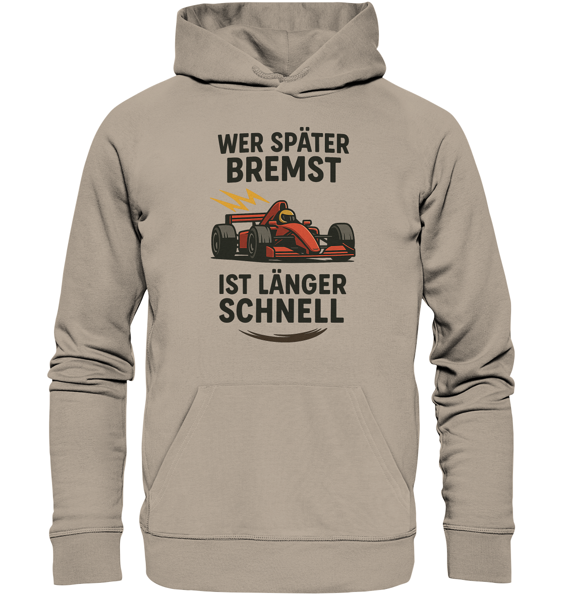 Wer später bremst / Hoodie