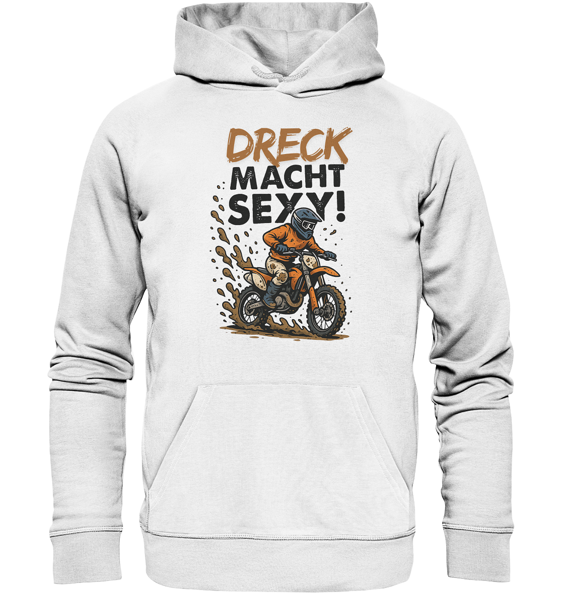 Dreck macht sexy / Hoodie
