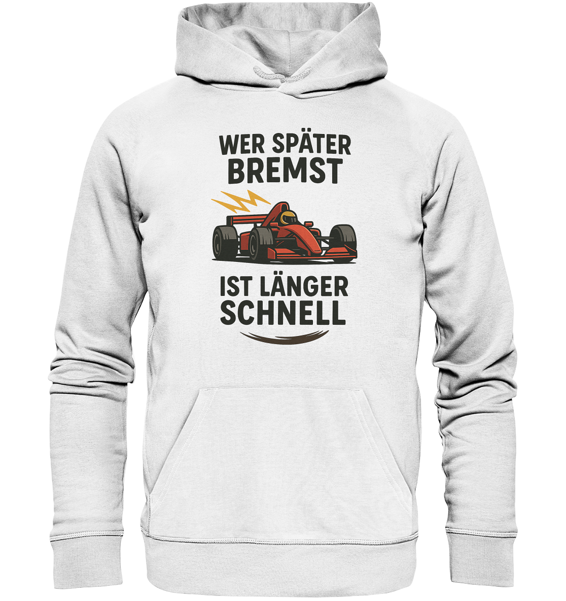 Wer später bremst / Hoodie