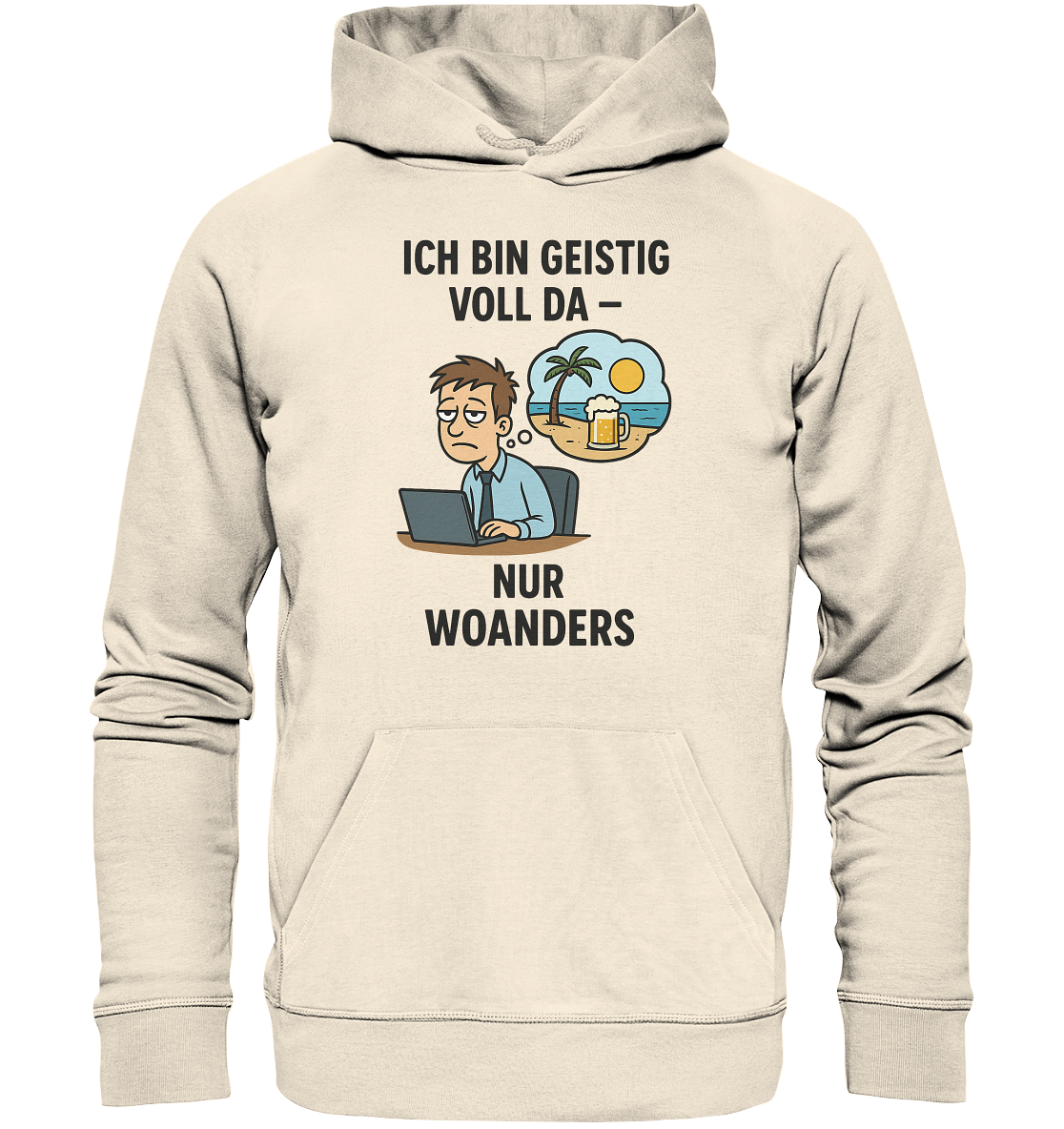 Geistig voll da - nur woanders / Hoodie