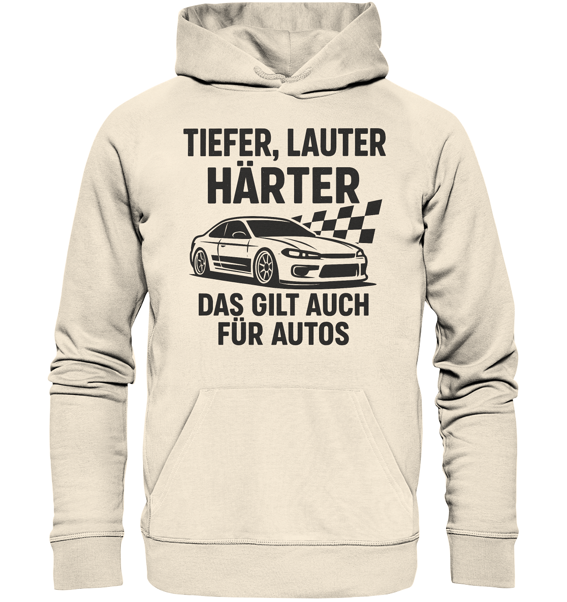 Tiefer, lauter, härter. Das gilt auch für Autos / Hoodie