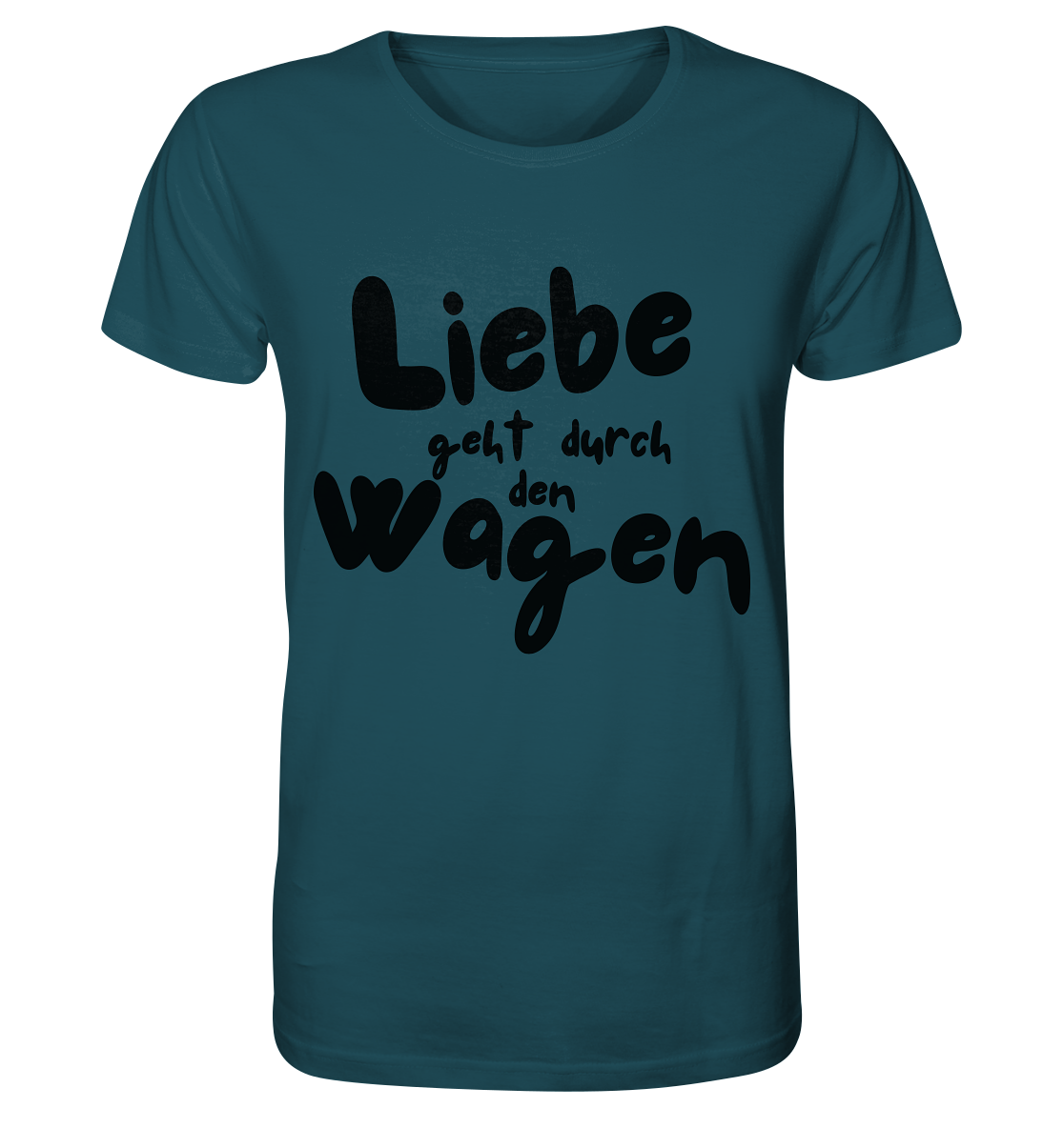 Liebe geht durch den Wagen / Shirt