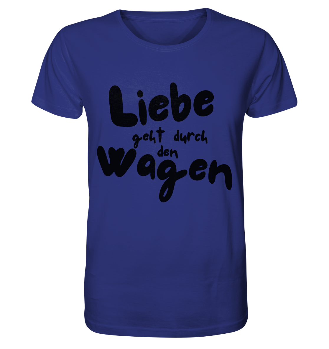 Liebe geht durch den Wagen / Shirt