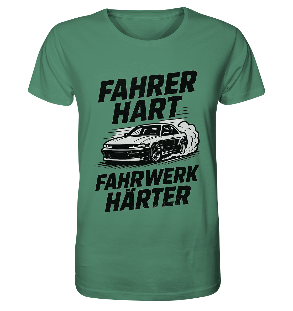 Fahrer hart - Fahrwerk härter / Shirt
