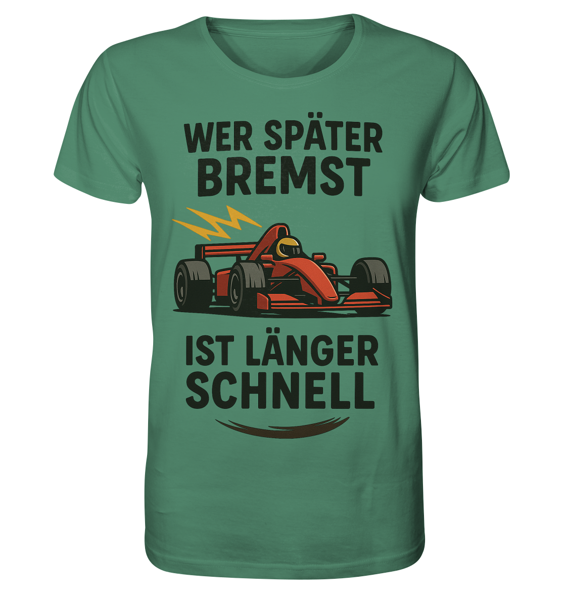 Wer später bremst / Shirt
