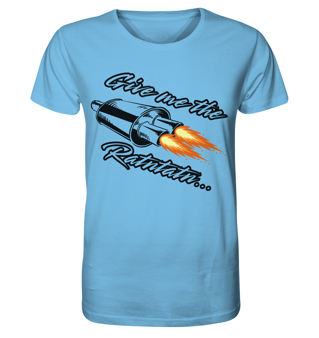 Give me the Ratntatn / Shirt