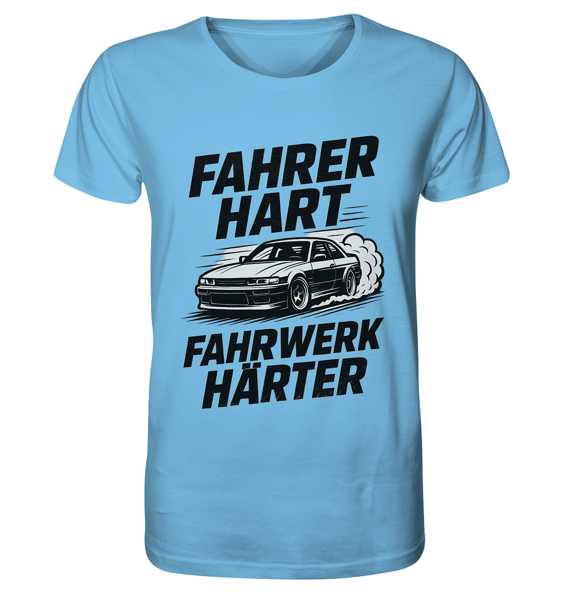 Fahrer hart - Fahrwerk härter / Shirt