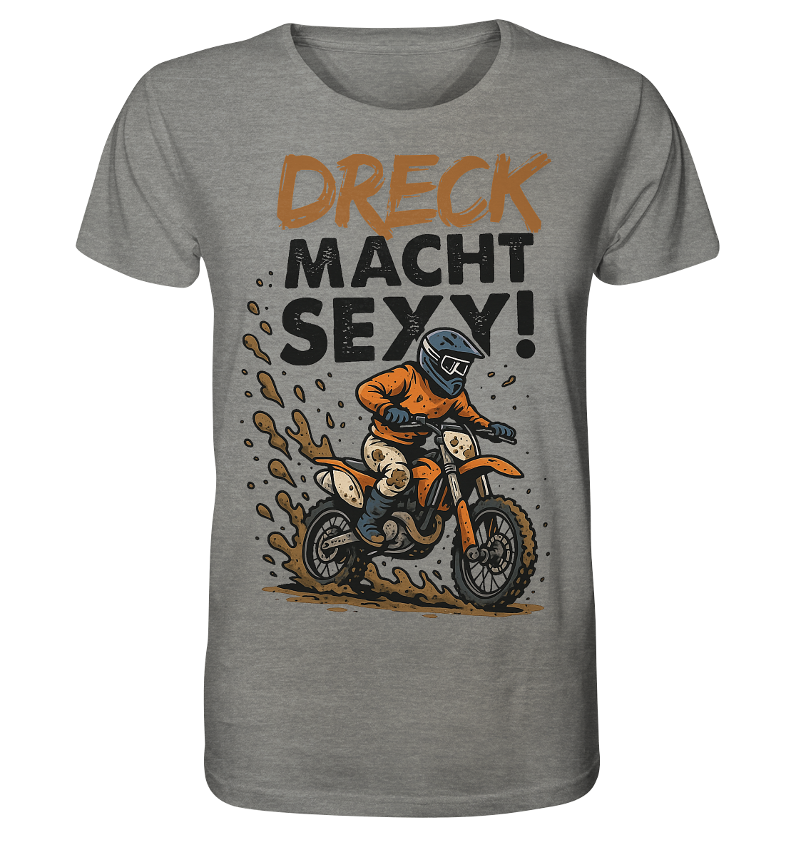Dreck macht sexy / Shirt