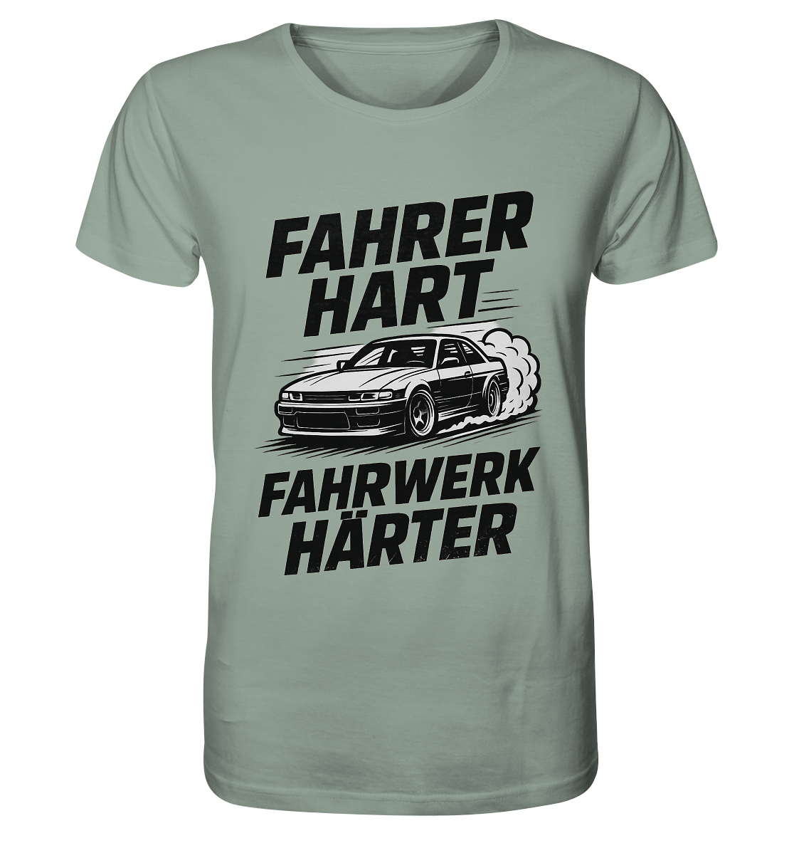 Fahrer hart - Fahrwerk härter / Shirt