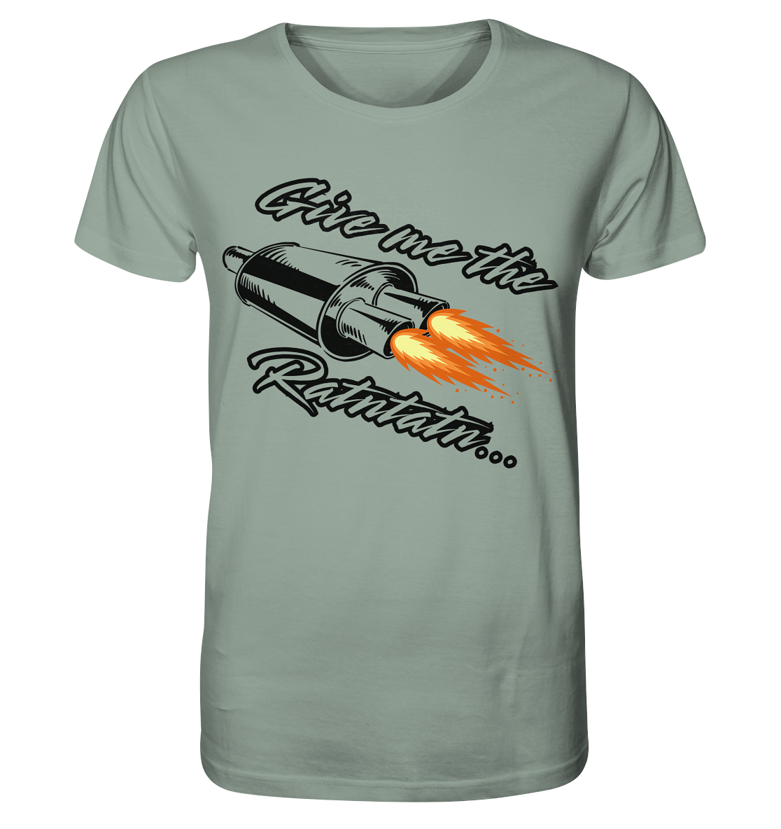 Give me the Ratntatn / Shirt