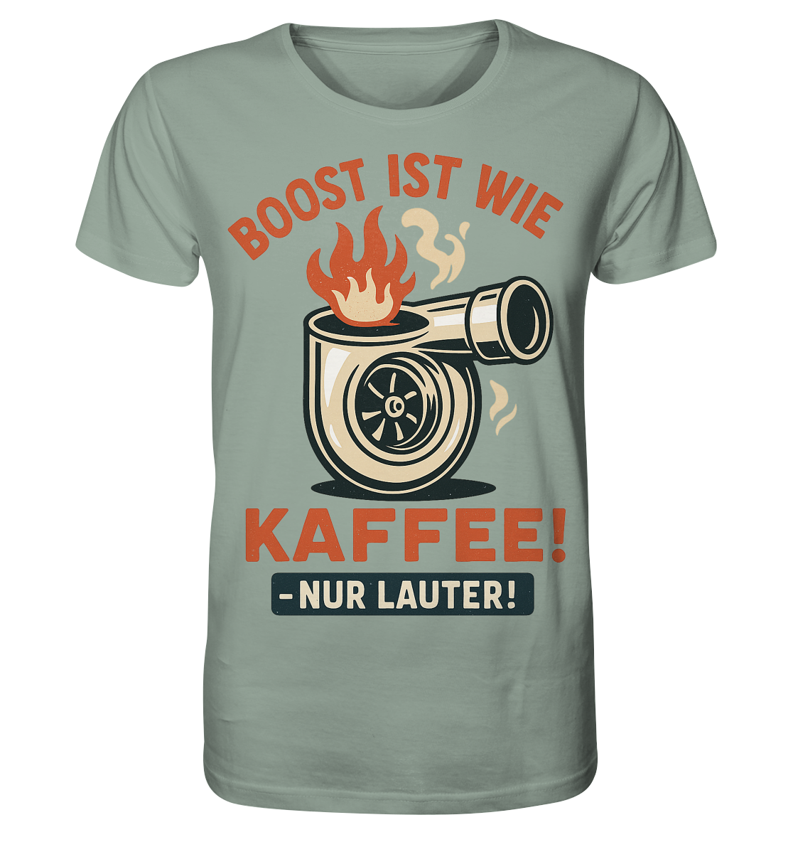 Boost ist wie Kaffee, nur lauter / Shirt