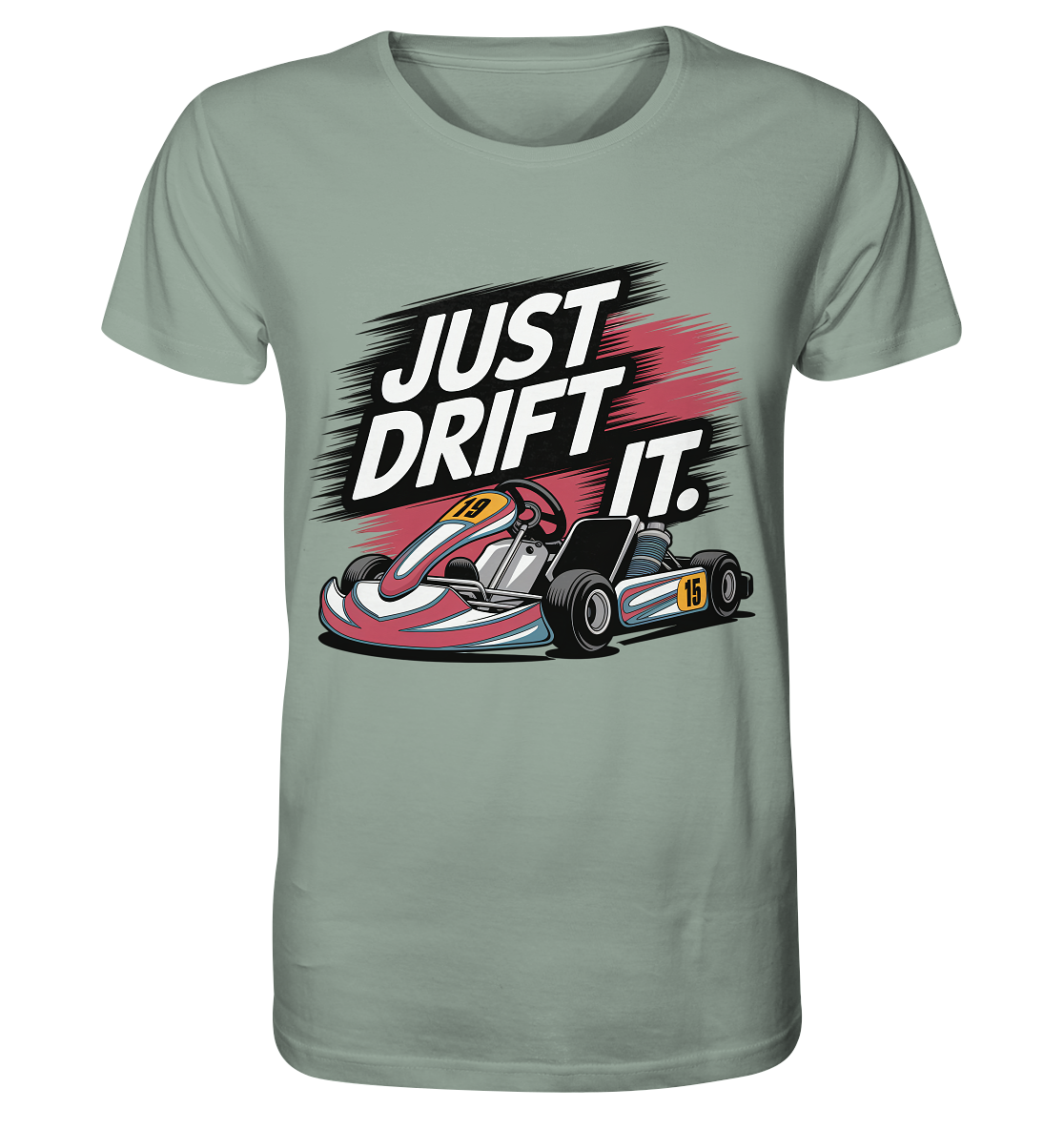 Just Drift It / Shirt
