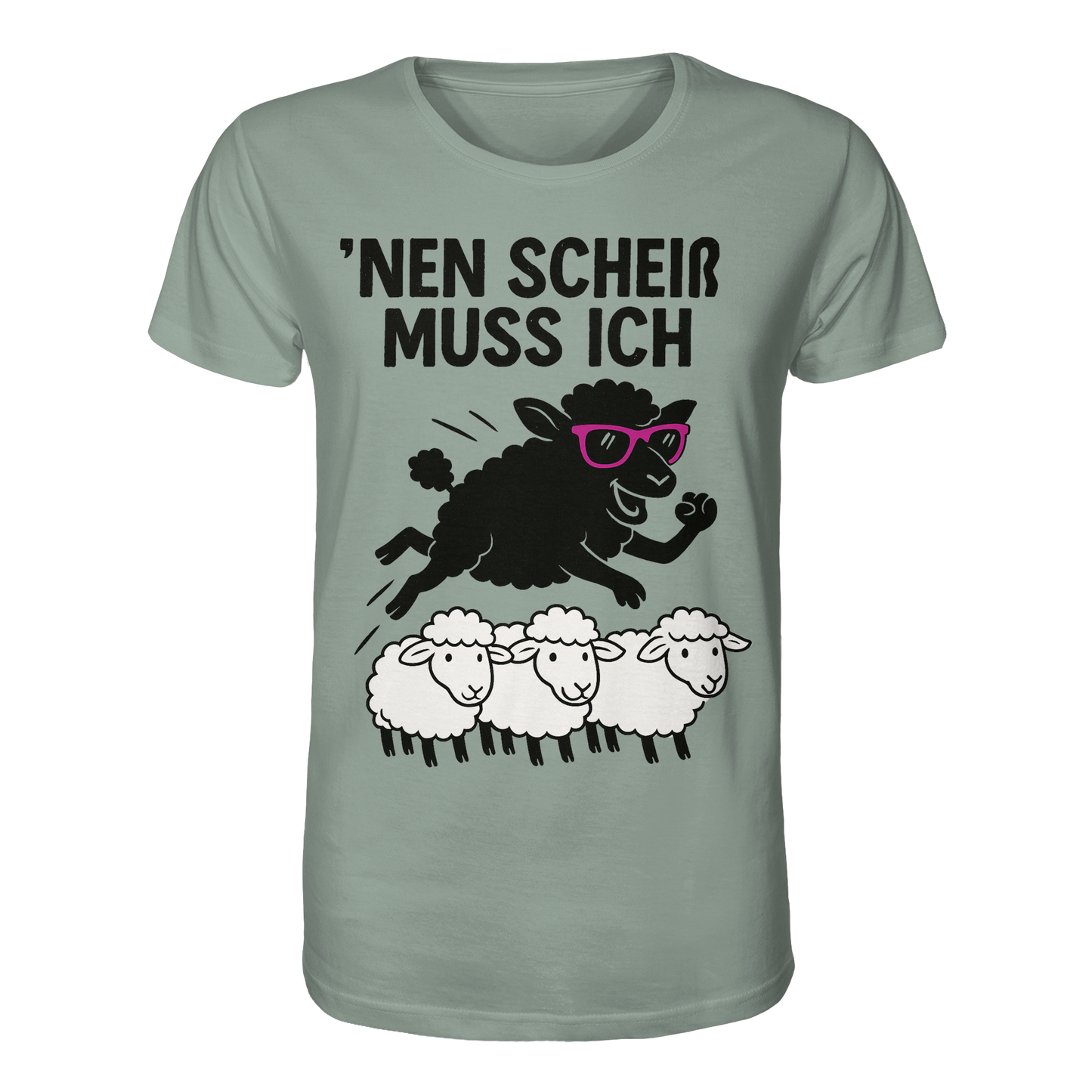 'nen scheiß muss ich / Shirt