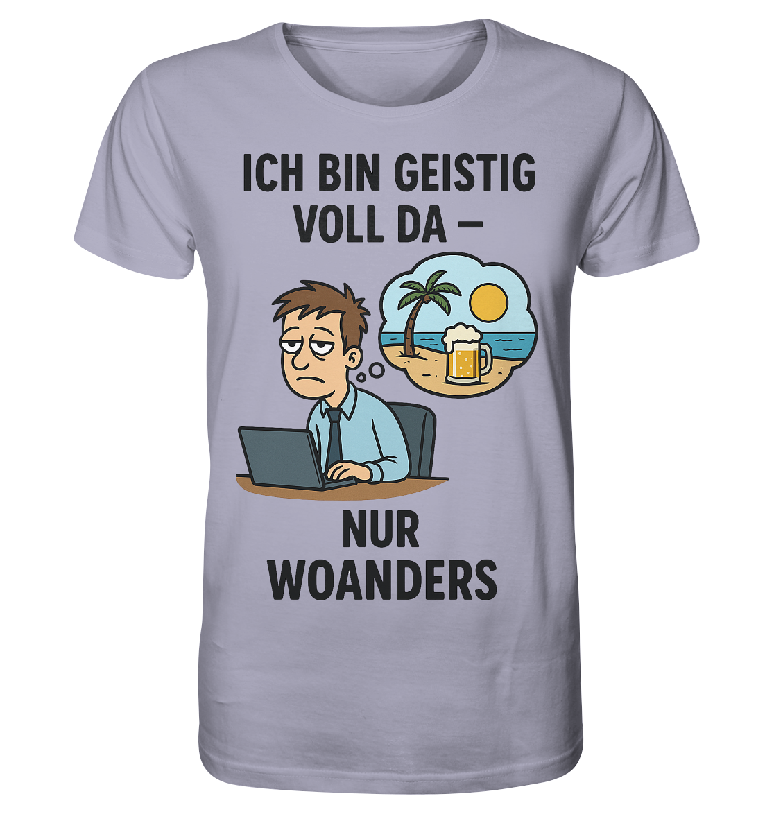 Geistig voll da - nur woanders / Shirt