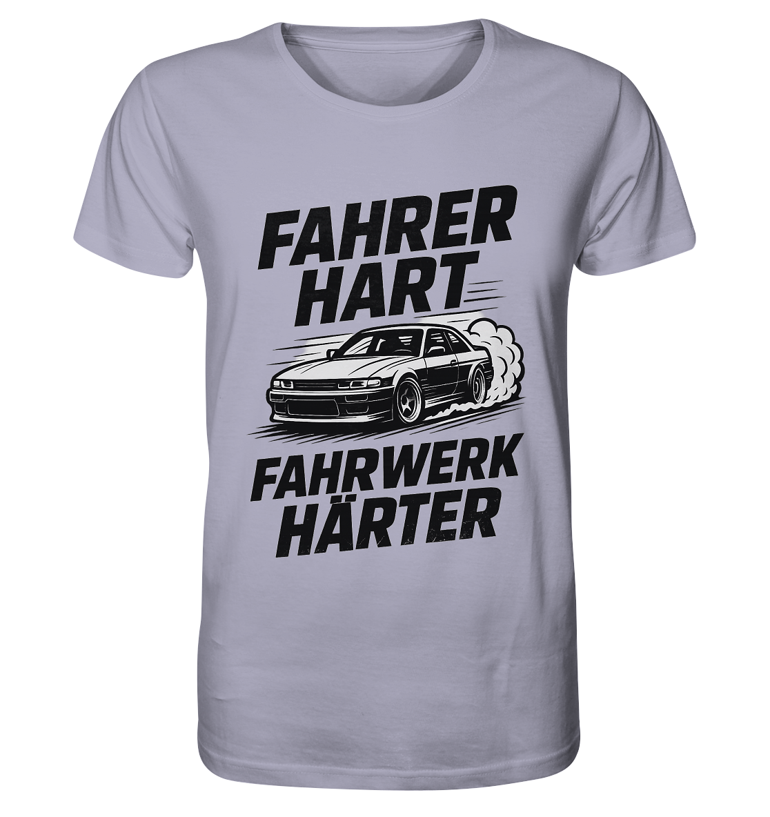 Fahrer hart - Fahrwerk härter / Shirt
