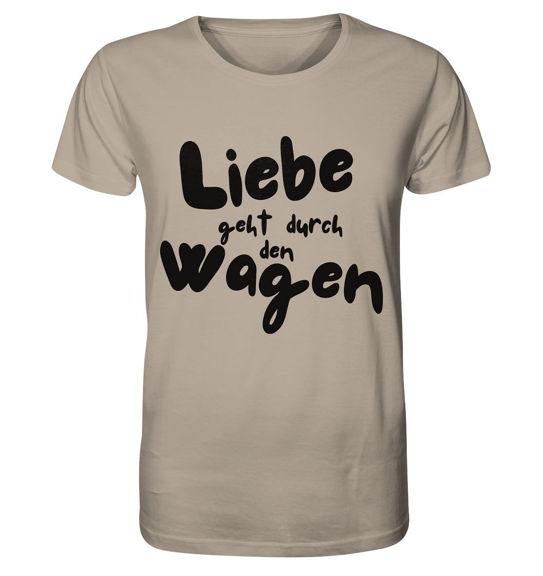 Liebe geht durch den Wagen / Shirt