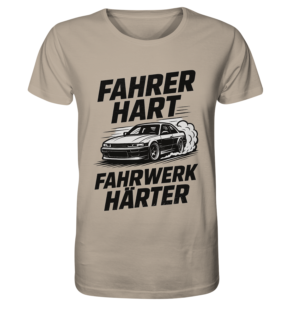 Fahrer hart - Fahrwerk härter / Shirt