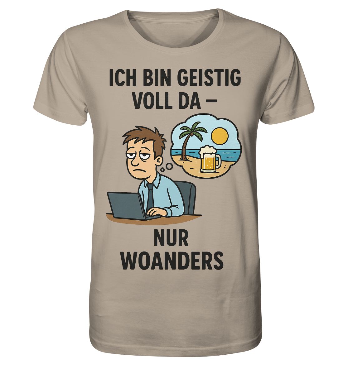 Geistig voll da - nur woanders / Shirt