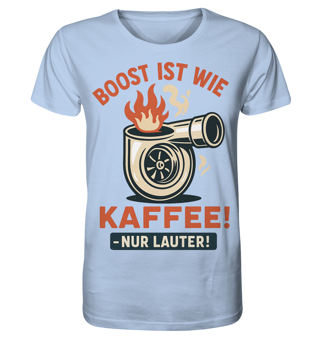 Boost ist wie Kaffee, nur lauter / Shirt