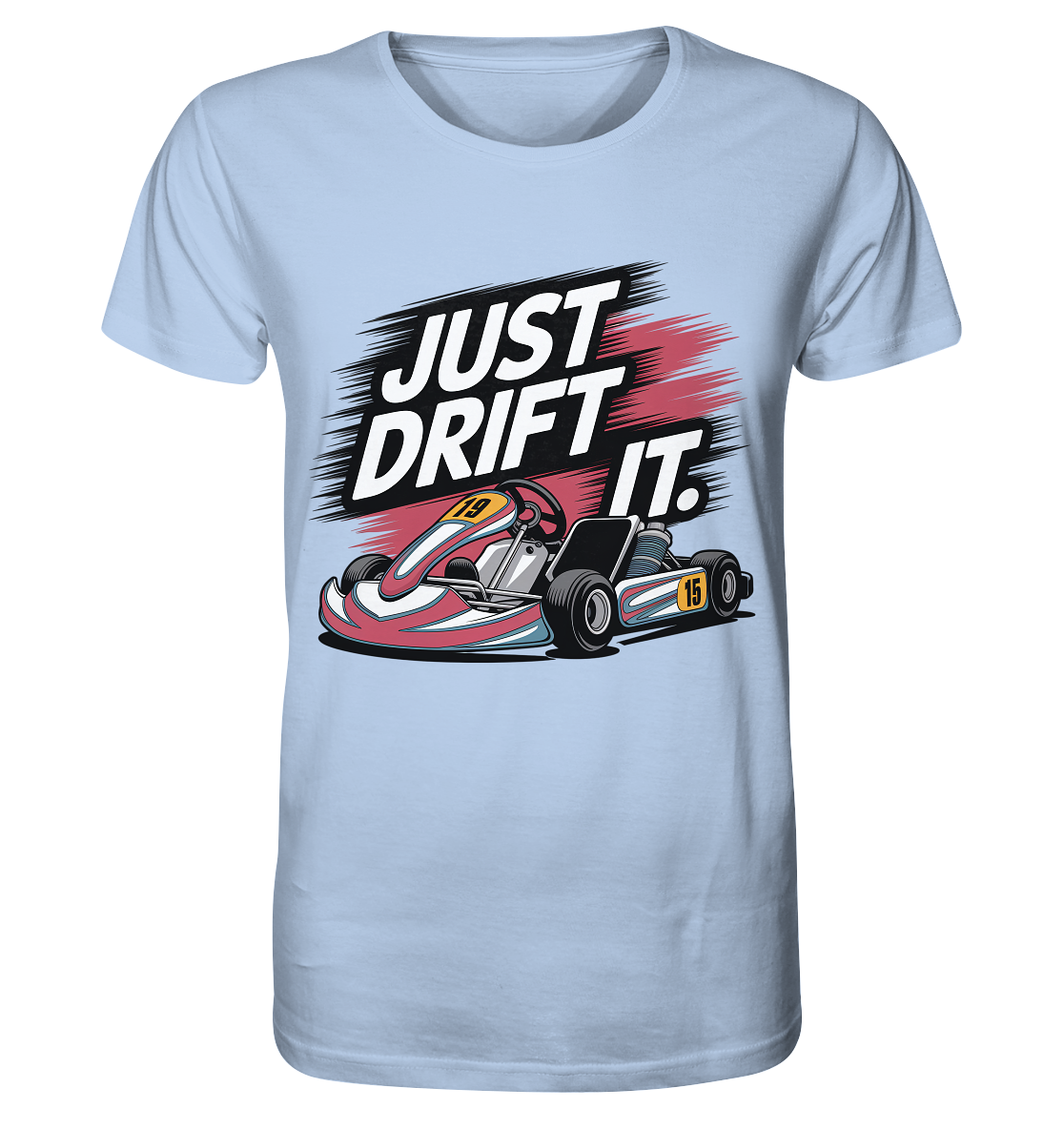 Just Drift It / Shirt