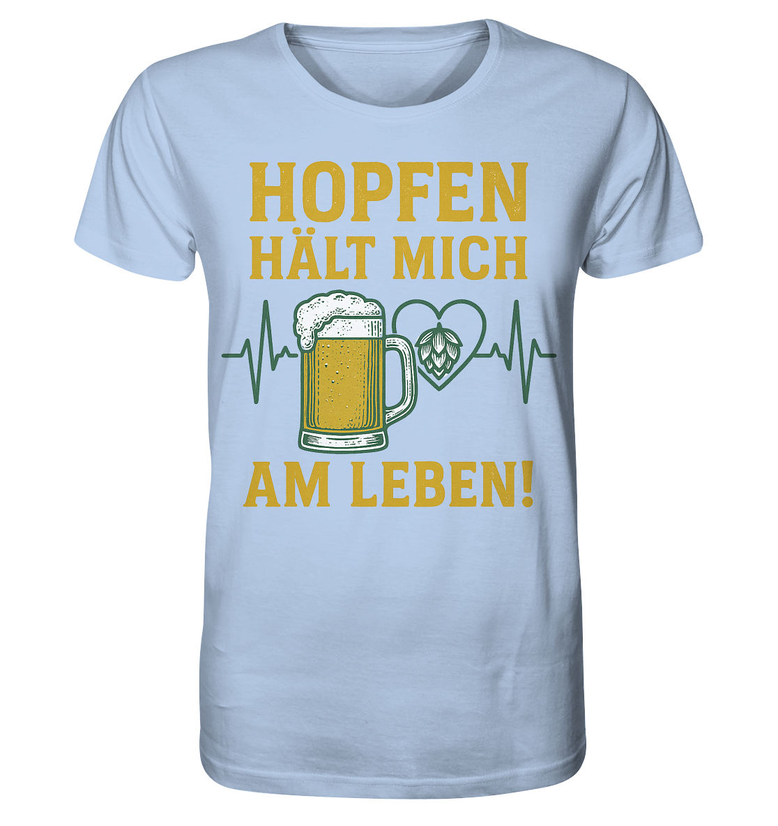 Hopfen hält mich am Leben / Shirt