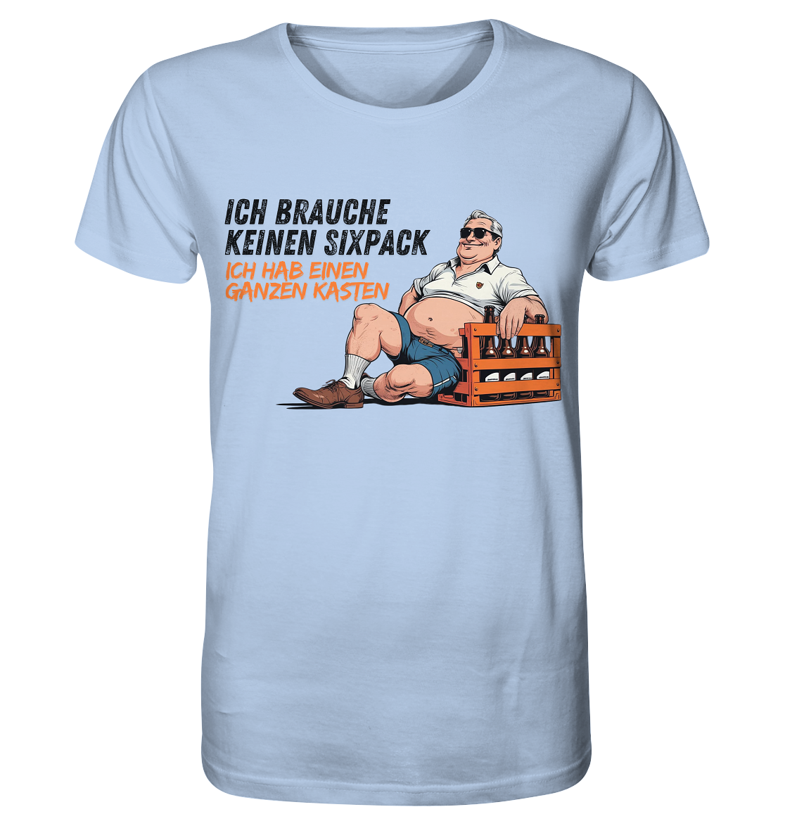 Ich brauche keinen Sixpack / Shirt