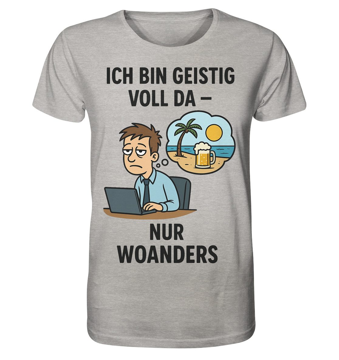 Geistig voll da - nur woanders / Shirt