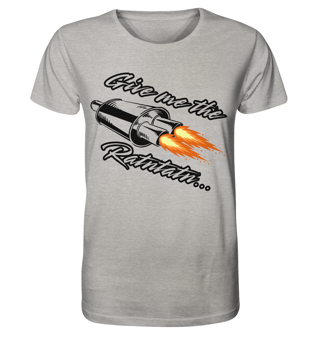 Give me the Ratntatn / Shirt