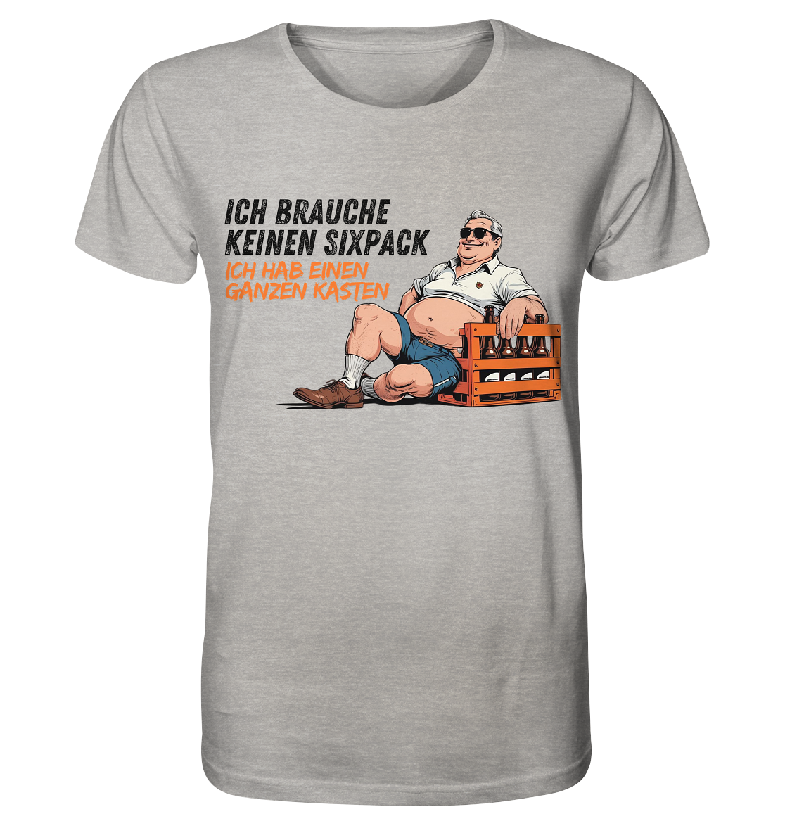 Ich brauche keinen Sixpack / Shirt