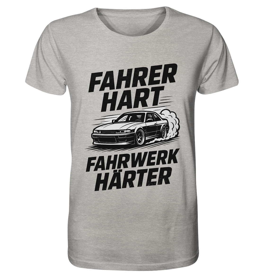Fahrer hart - Fahrwerk härter / Shirt