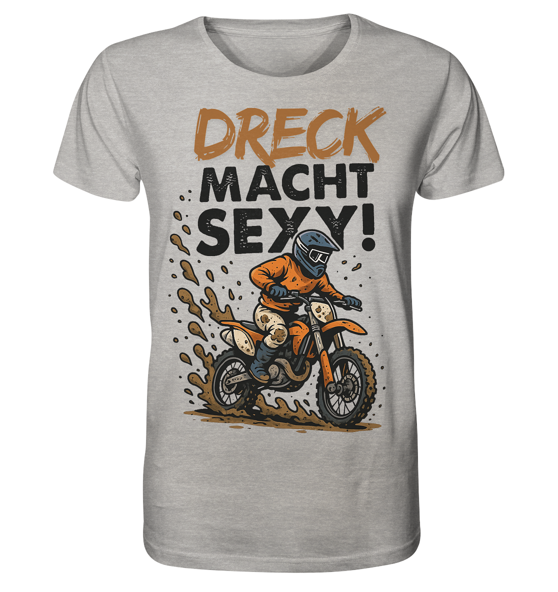Dreck macht sexy / Shirt