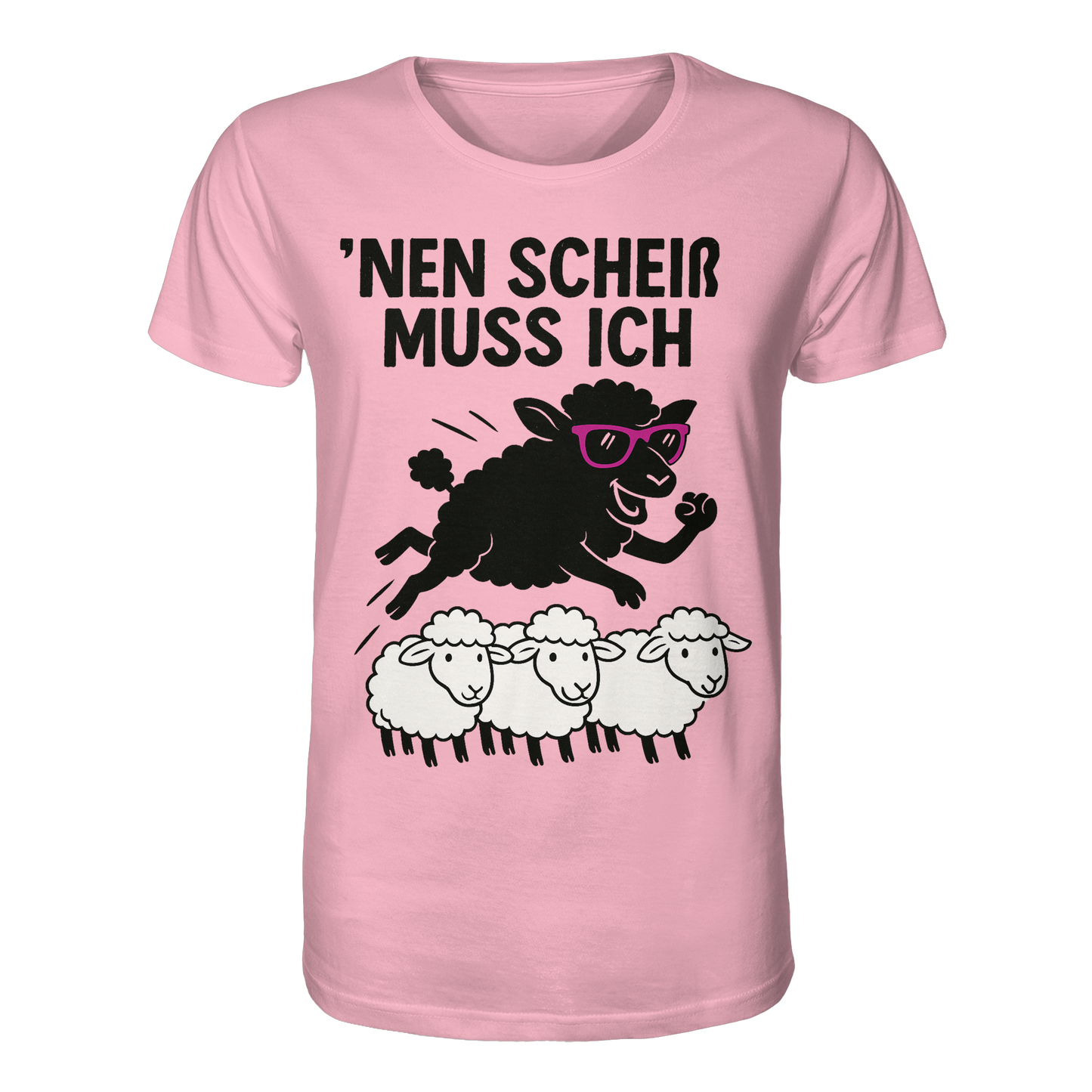 'nen scheiß muss ich / Shirt