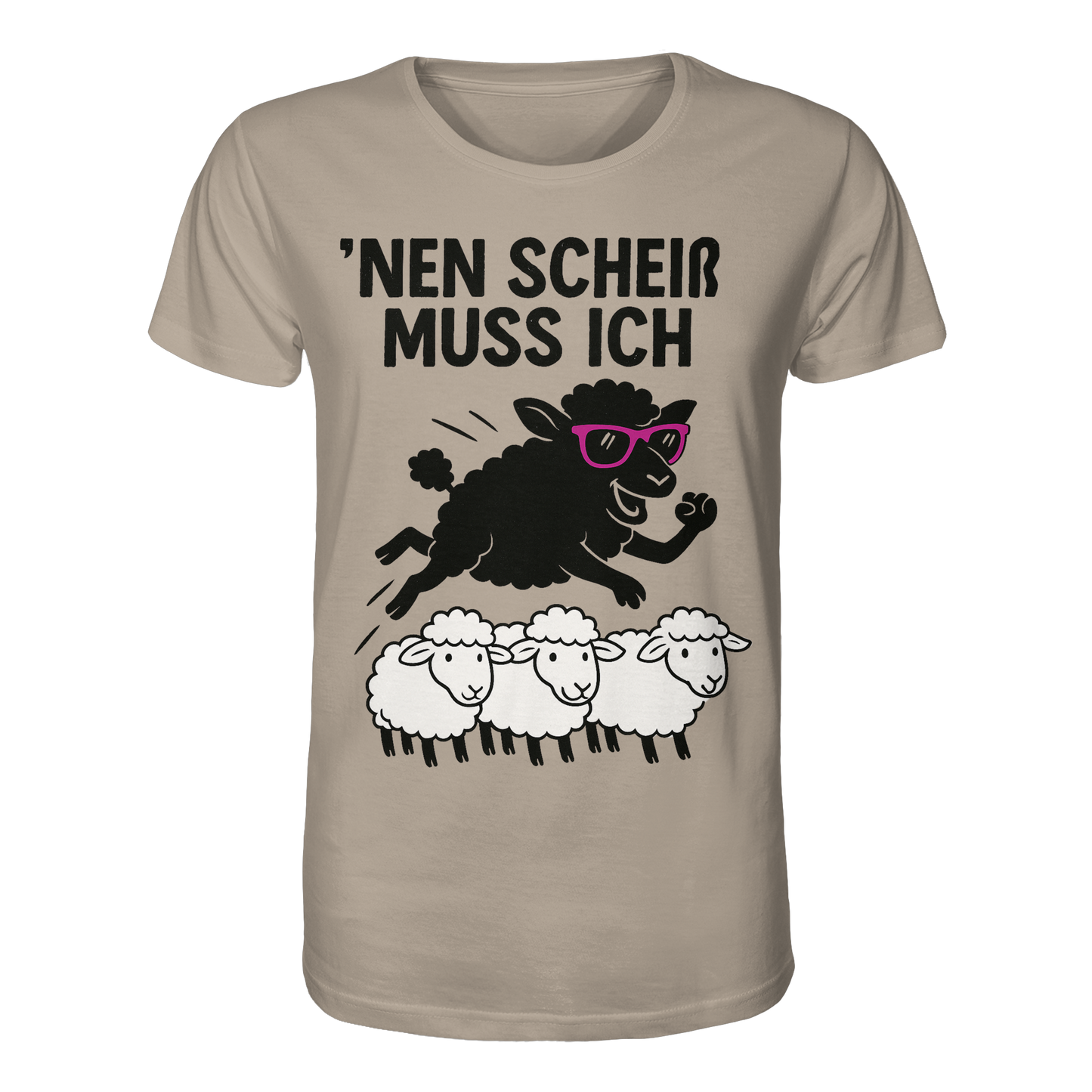 'nen scheiß muss ich / Shirt