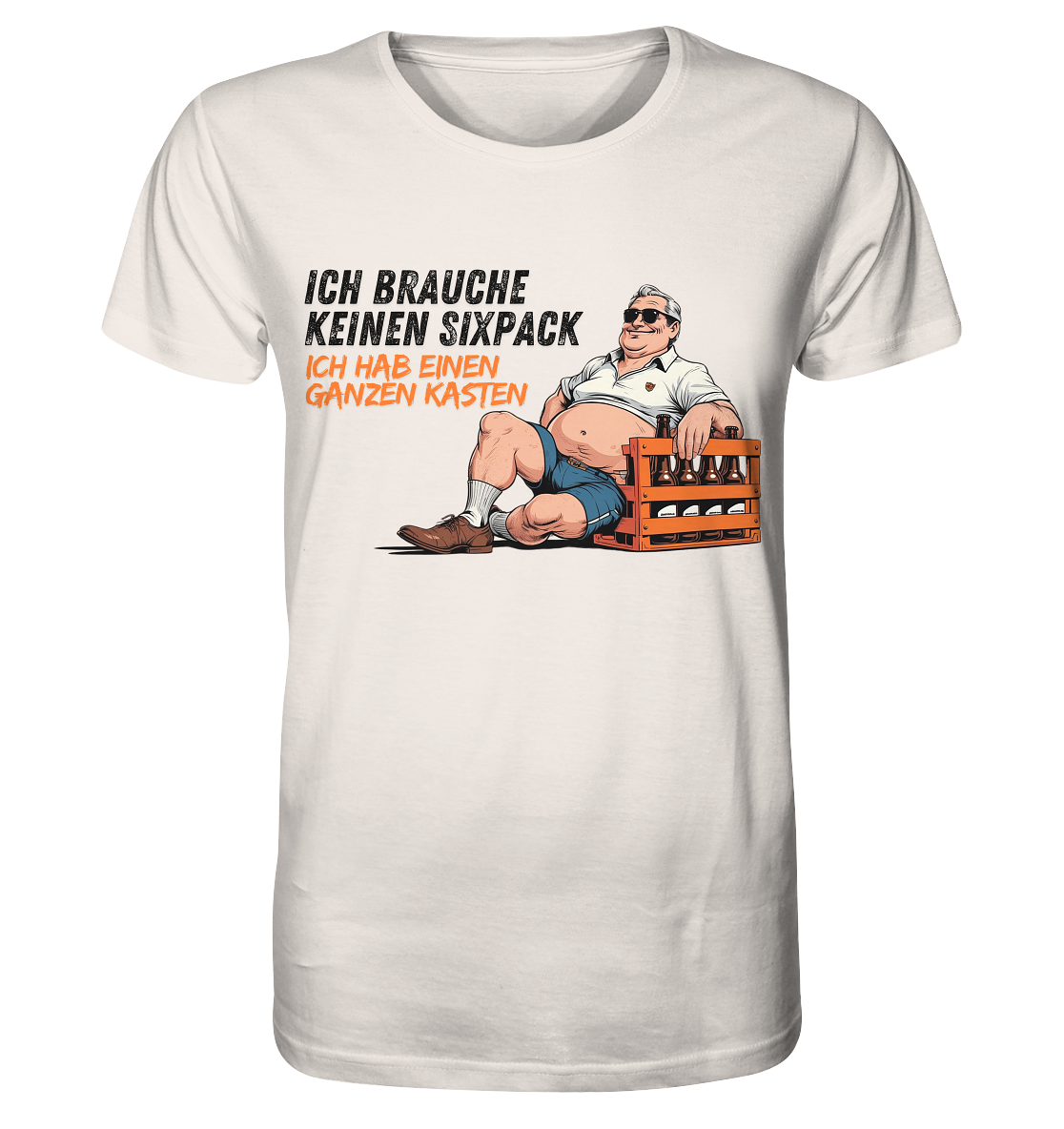 Ich brauche keinen Sixpack / Shirt
