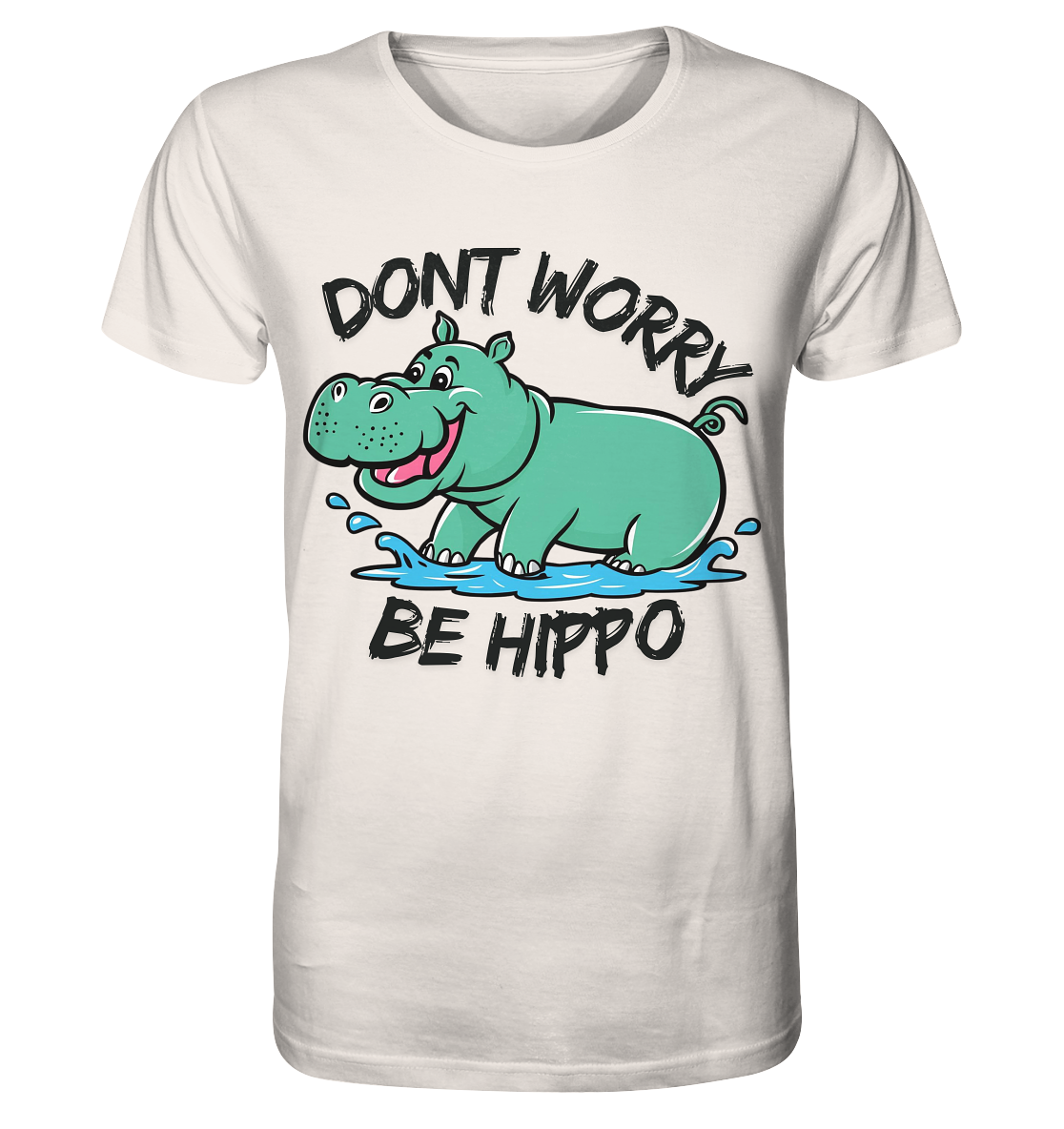 Dont worry, be Hippo / Shirt