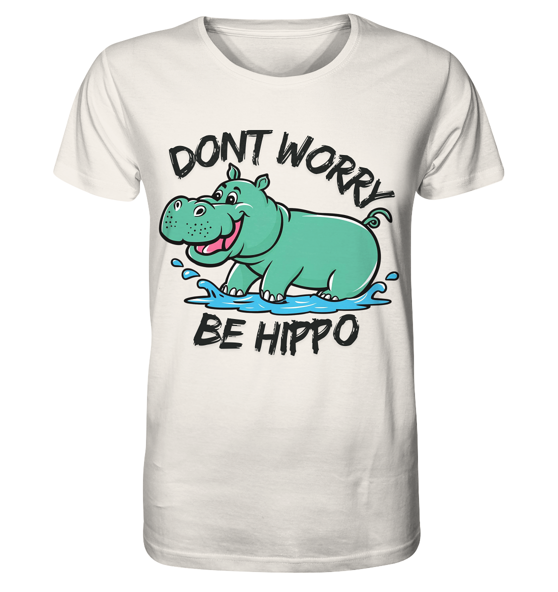 Dont worry, be Hippo / Shirt