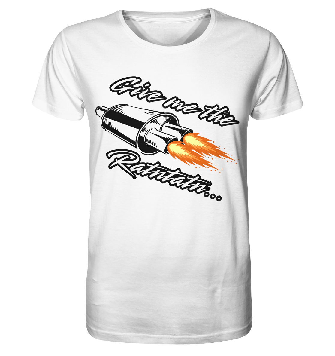 Give me the Ratntatn / Shirt