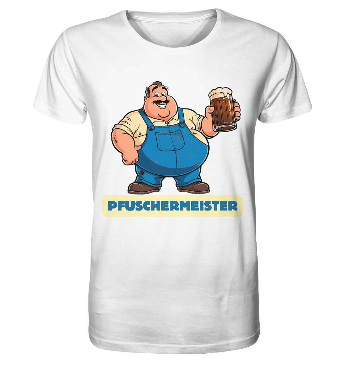 Pfuschermeister / Shirt