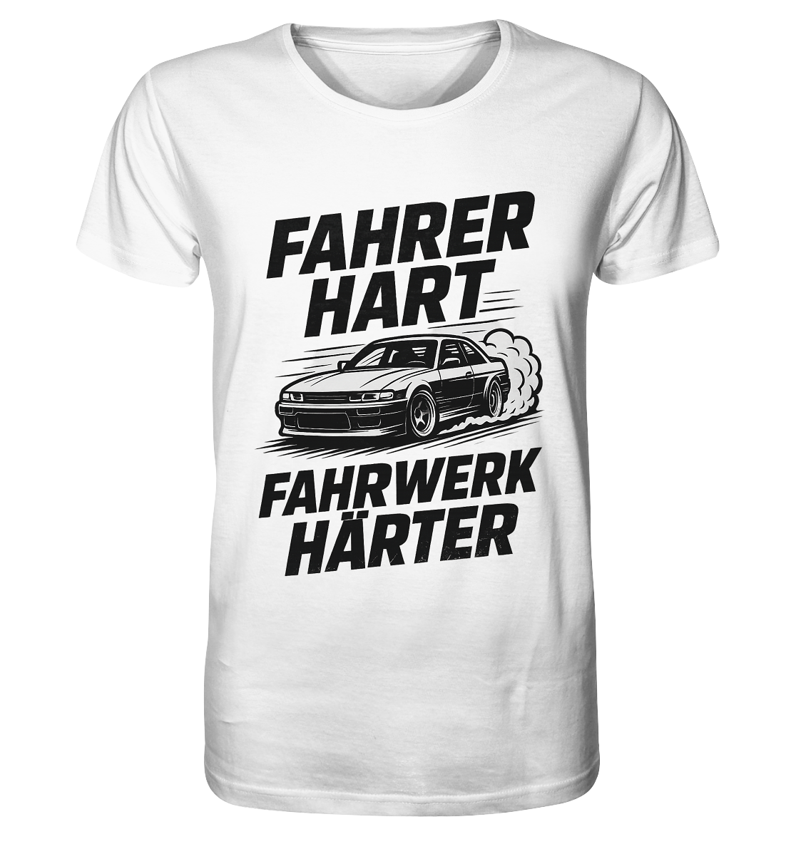 Fahrer hart - Fahrwerk härter / Shirt